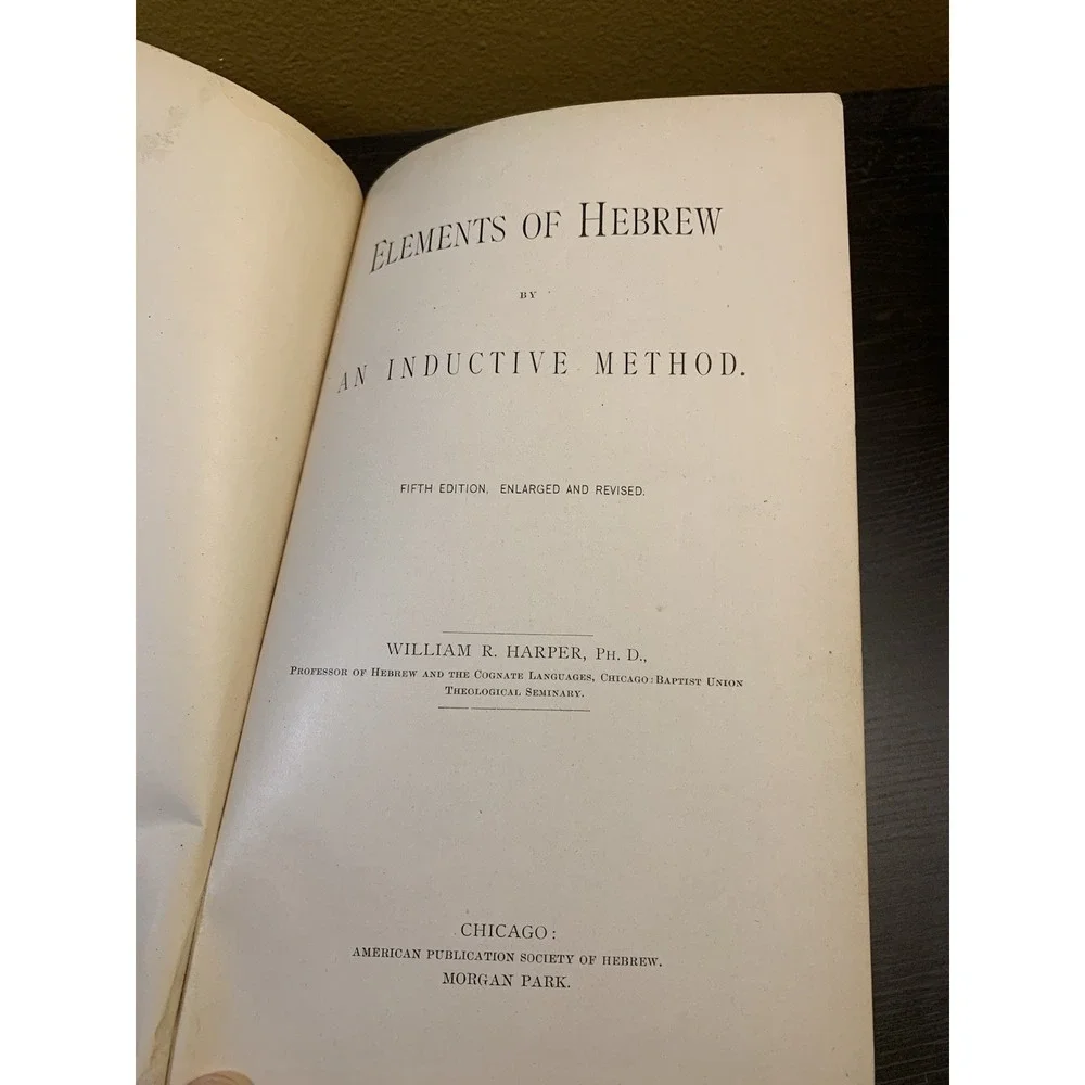 William R. Harper's Elements of Hebrew by an Inductive Method - 1884 Fifth Ed